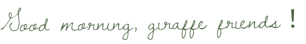 Good morning, giraffe friends！